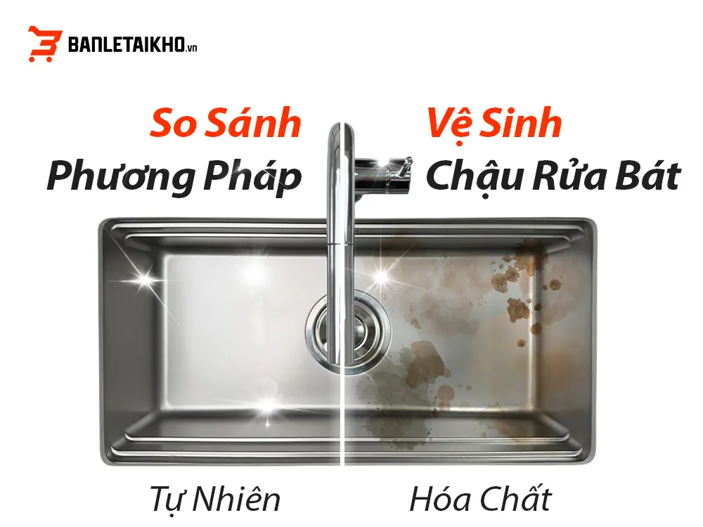 So Sánh Phương Pháp Vệ Sinh Chậu Rửa Bát Tự Nhiên Và Hóa Chất